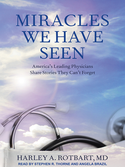 Title details for Miracles We Have Seen by Harley A. Rotbart, MD - Available